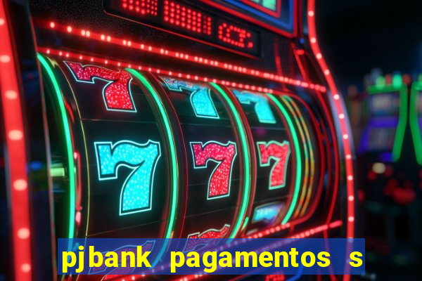 pjbank pagamentos s a 1